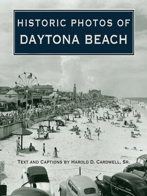 cover image of Historic Photos of Daytona Beach